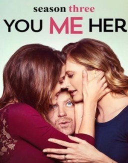 You Me Her staffel  3 stream